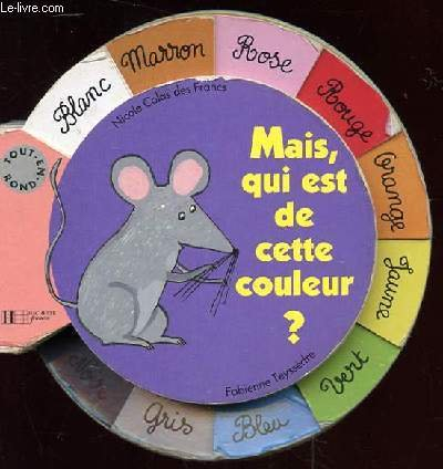 Mais qui est de cette couleur ?