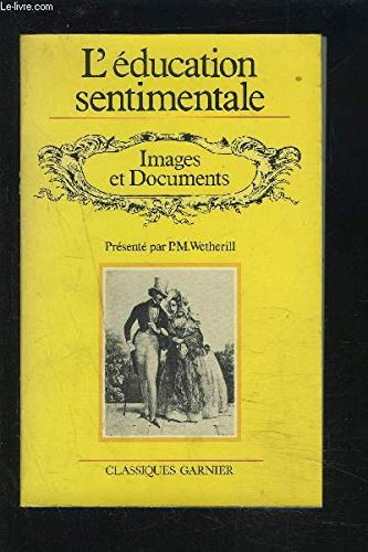l'Éducation sentimentale. images et documents