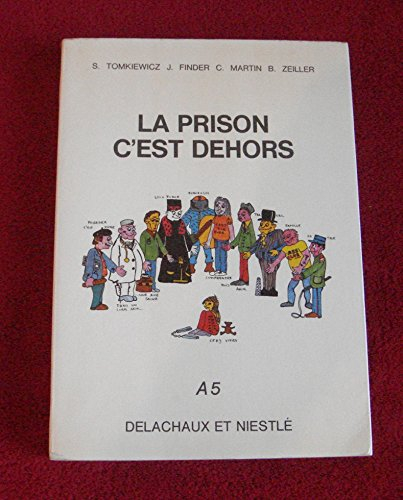 La Prison c'est dehors