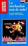Le néerlandais tout de suite !