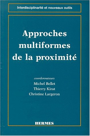 Approches multiformes de la proximité