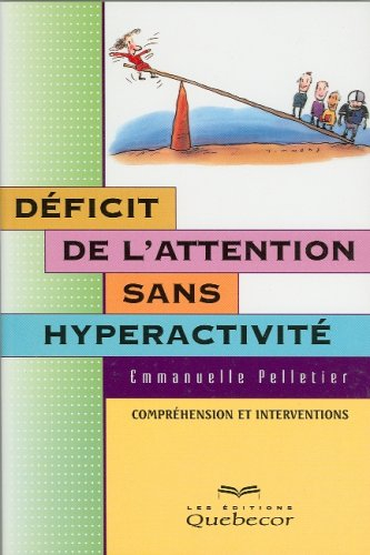 le déficit de l'attention sans hyperactivité