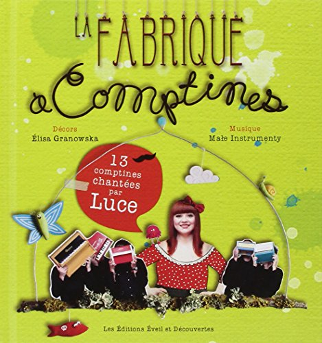 La fabrique à comptines : 13 comptines