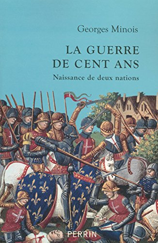La guerre de Cent Ans : naissance de deux nations