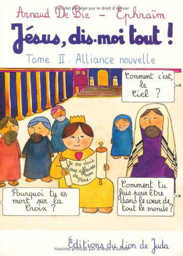 jesus, dis-moi tout ! tome 2