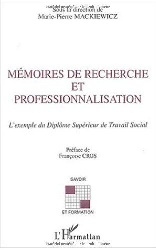 Mémoires de recherche et professionnalisation : l'exemple du diplôme supérieur du travail social