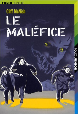 Le maléfice. Vol. 1