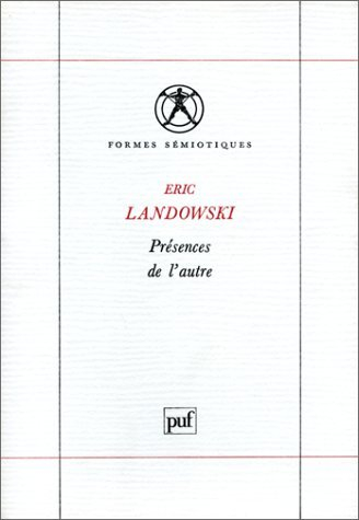 Présences de l'autre : essais de socio-sémiotique 2
