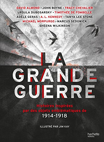 La Grande Guerre : histoires inspirées par des objets emblématiques de 1914-1918