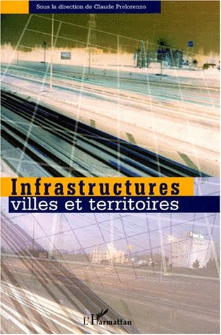 Infrastructures : villes et territoires