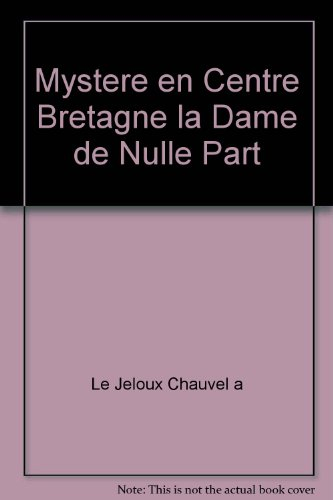 Mystère en Centre-Bretagne : la dame de nulle part