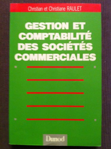 Gestion et comptabilité des sociétés commerciales : enseignement supérieur : BTS, IUT, DECF