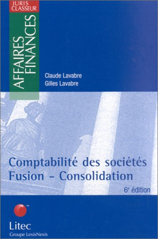 Comptabilité des sociétés : fusion-consolidation