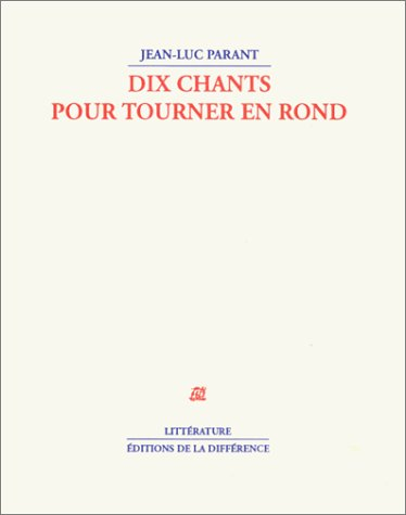 Dix chants pour tourner en rond