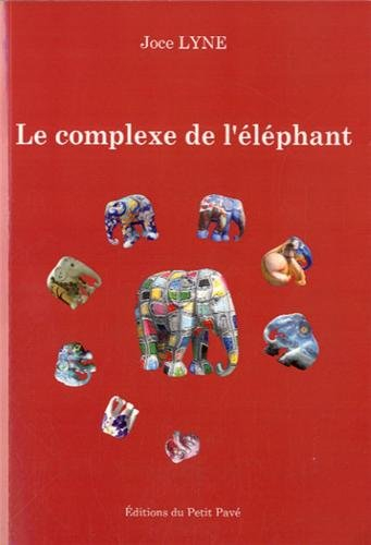 Le complexe de l'éléphant : le bout de l'autre