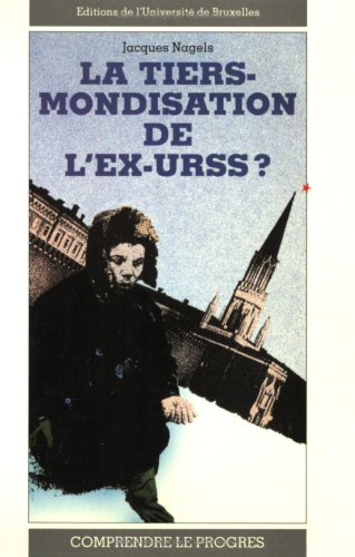 La Tiers-mondisation de l'ex-URSS ?