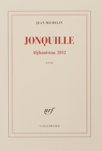 Jonquille : Afghanistan, 2012 : récit