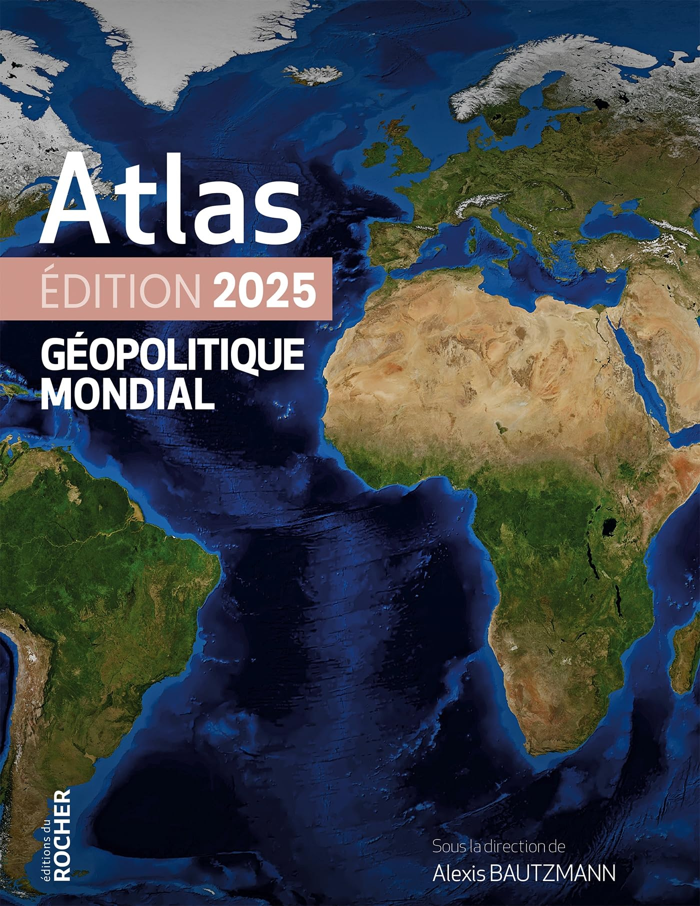Atlas géopolitique mondial : 2025