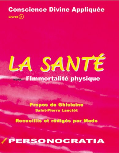 la santé vers... l'immortalité physique