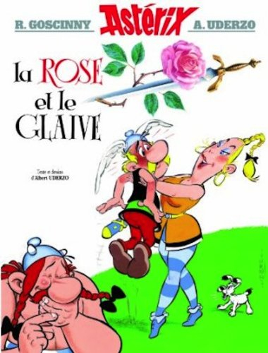 Une aventure d'Astérix. Vol. 29. La rose et le glaive