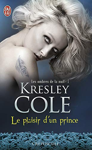 Les ombres de la nuit. Vol. 7. Le plaisir d'un prince