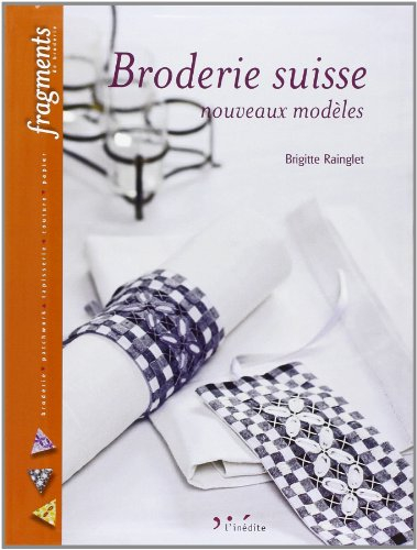 Broderie suisse : nouveaux modèles