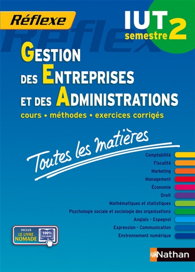 Gestion des entreprises et des administrations, IUT semestre 2 : cours, méthodes, exercices corrigés