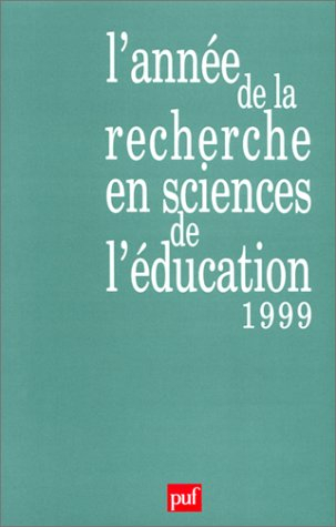 Année de la recherche en sciences de l'éducation (L'). 1999