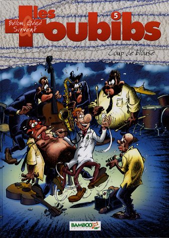 Les toubibs. Vol. 5. Coup de blouse