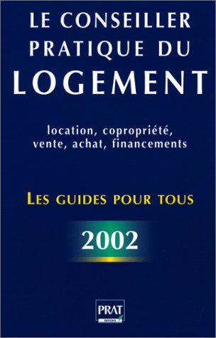 le conseiller pratique du logement 2002