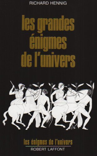Les grandes énigmes de l'univers