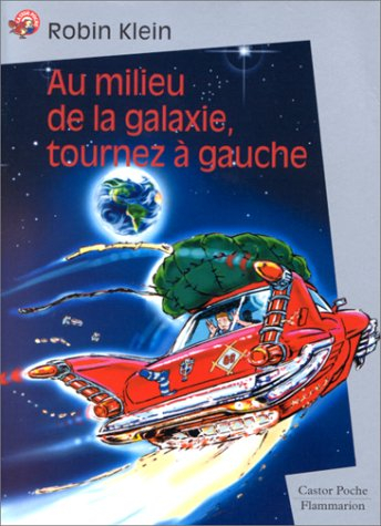 Au milieu de la galaxie, tournez à gauche