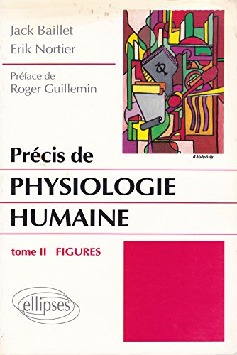 Précis de physiologie humaine. Vol. 2. Figures