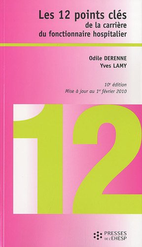 Les 12 points clés de la carrière du fonctionnaire hospitalier