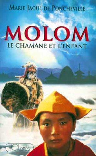 Molom, le chamane et l'enfant