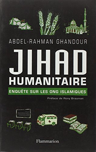Jihad humanitaire : enquête sur les ONG islamiques