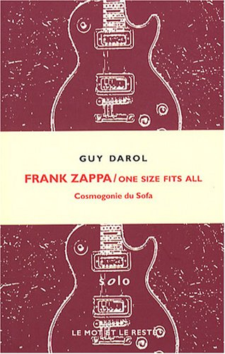 Frank Zappa : One size fits all : cosmogonie du sofa