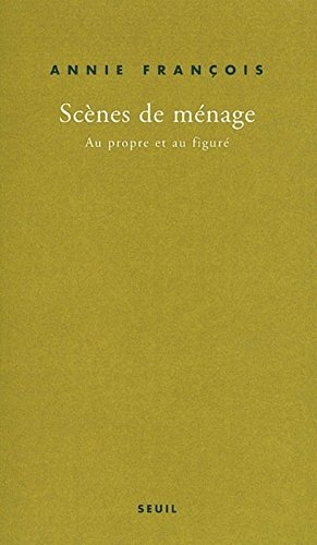 Scènes de ménage : au propre et au figuré