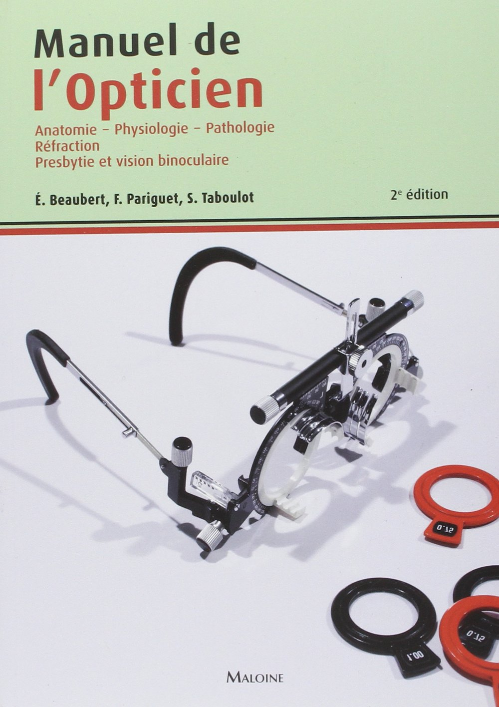 Manuel de l'opticien : anatomie, physiologie, pathologie