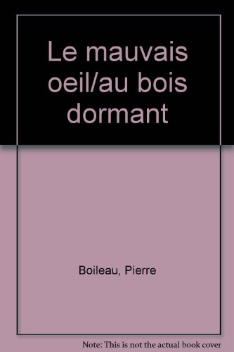 Le Mauvais oeil. Au bois dormant