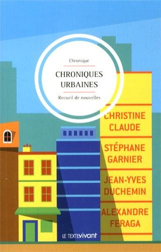 Chroniques urbaines : recueil de nouvelles