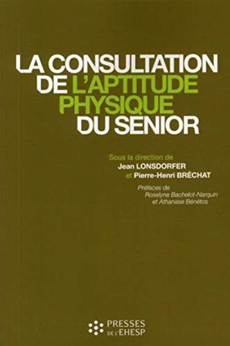 La consultation de l'aptitude physique du senior