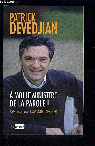 A moi le ministère de la parole ! : entretiens avec Emmanuel Kessler