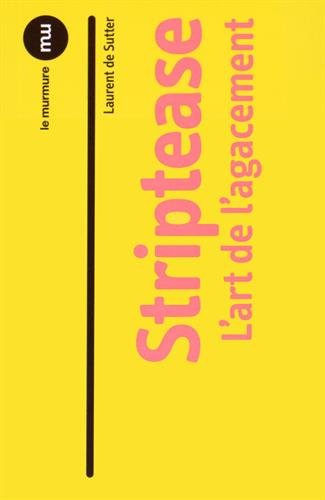 Striptease : l'art de l'agacement