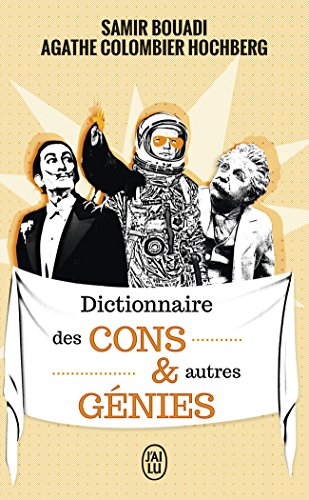 Dictionnaire des cons & autres génies