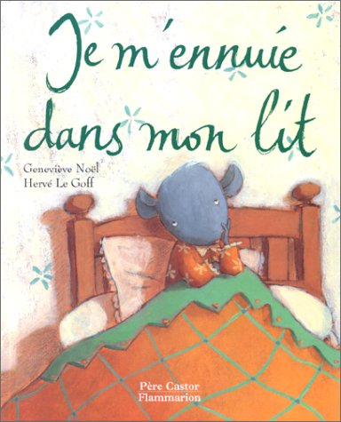 Je m'ennuie dans mon lit