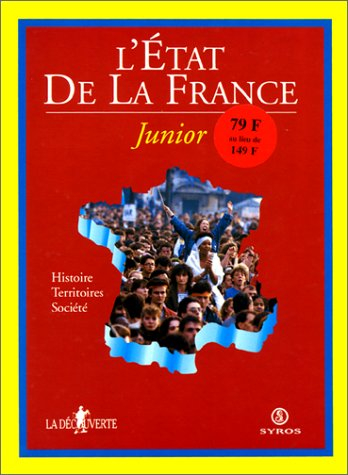 L'état de la France junior : histoire, territoires, société