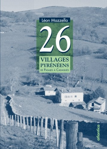 26 villages pyrénéens : de Pasajes à Cadaquès