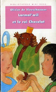 Larmal'oeil et le roi chocolat