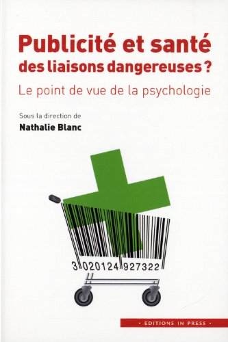 Publicité et santé : des liaisons dangereuses ? : le point de vue de la psychologie
